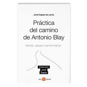 PRACTICA DEL CAMINO DE ANTONIO BLAY | 9788416680887 | , AA.VV