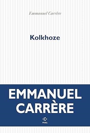 KOLKHOZE (EN FRANCÈS!!!) | 9782818061985 | CARRERE, EMMANUEL