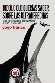 TODO LO QUE QUERÍAS SABER SOBRE LAS ULTRADERECHAS | 9786316683236 | FRANCO, YAGO