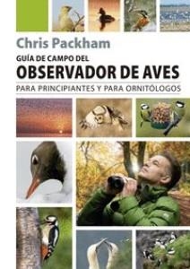 GUIA DE CAMPO DEL OBSERVADOR DE AVES | 9788428217996 | CHRIS, PACKMAN / PACKHAM, CHRIS