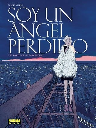 SOY UN ANGEL PERDIDO | 9788467981902 | LAFEBRE, JORDI