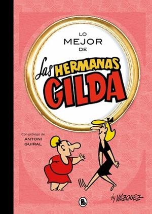 LO MEJOR DE LAS HERMANAS GILDA (LO MEJOR DE...) | 9788402431189 | VÁZQUEZ, MANUEL