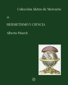 HERMETISMO Y CIENCIA | 9788417231651 | PITARCH GRANERO, ALBERTO