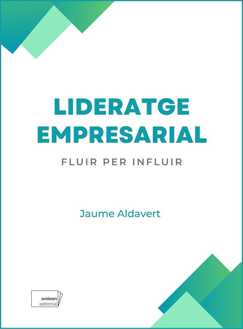LIDERATGE EMPRESARIAL | 9788412713435 | ALDAVERT PALLEROLS, JAUME