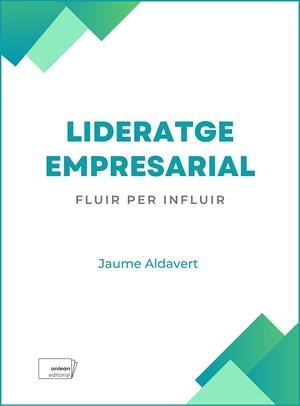 LIDERATGE EMPRESARIAL | 9788412713435 | ALDAVERT PALLEROLS, JAUME