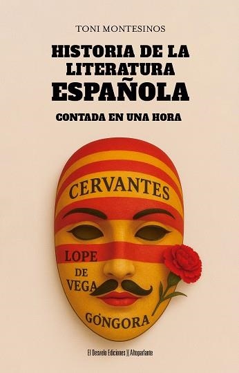 HISTORIA DE LA LITERATURA ESPAÑOLA CONTADA EN UNA HORA | 9791387799373 | TONI MONTESINOS