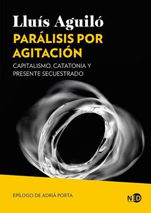 PARÁLISIS POR AGITACIÓN | 9791387967055 | AGUILÓ BARCELÓ, LLUÍS