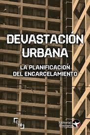 DEVASTACIÓN URBANA | 9789569261633 | , SOLIDARITY PAMPHLET (UK) / GEORGE, WILLIAMSON