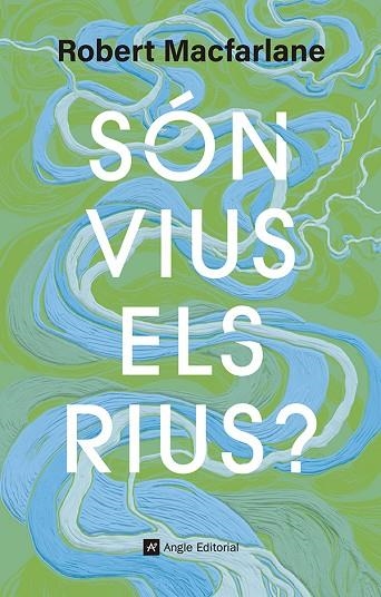 SÓN VIUS ELS RIUS? | 9791387853181 | MACFARLANE, ROBERT