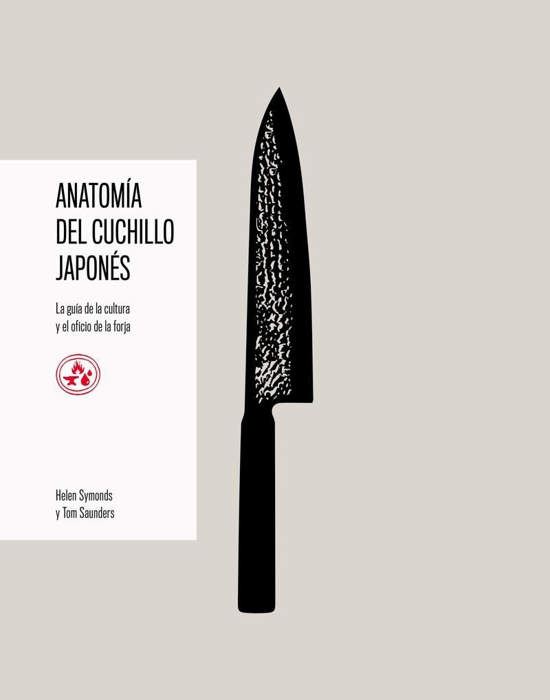 ANATOMÍA DEL CUCHILLO JAPONÉS | 9791387934002 | SYMONDS, HELEN/SAUNDERS, TOM