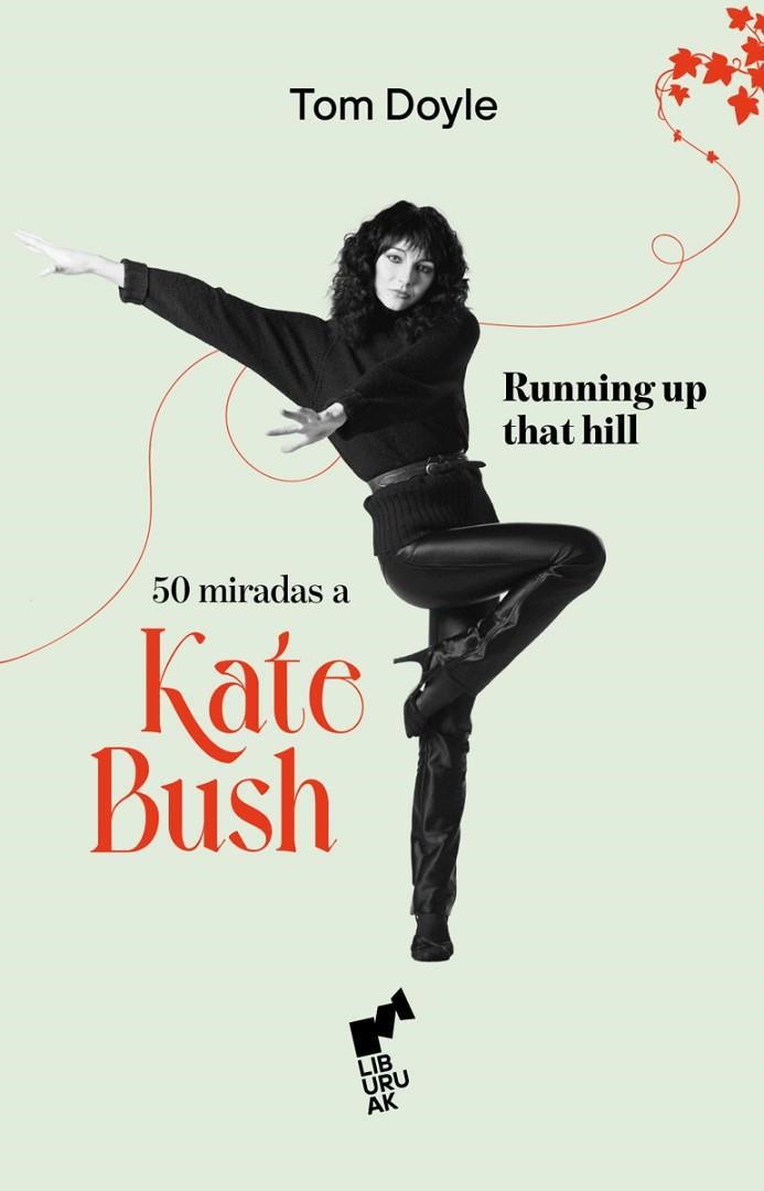 RUNNING UP THAT HILL: 50 MIRADAS A KATE BUSH | 9788419234551 | DOYLE, TOM