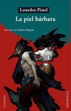 LA PIEL BÁRBARA | 9791399030570 | PINEL, LOURDES