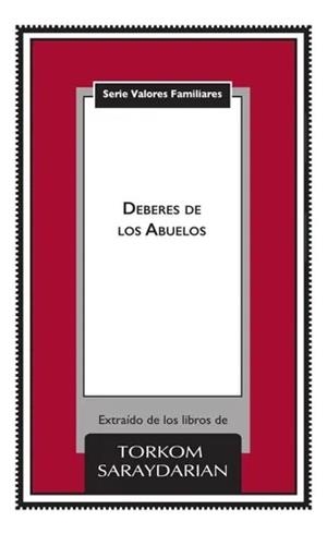 VALORES FAMILIARES: LOS DEBERES DE LOS ABUELOS | 9788419540775 | SARAYDARIAN, TORKOM