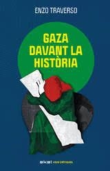 GAZA DAVANT LA HISTÒRIA | 9788446058199 | TRAVERSO, ENZO
