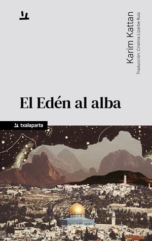 EL EDÉN AL ALBA | 9788410246867 | KATTAN, KARIM