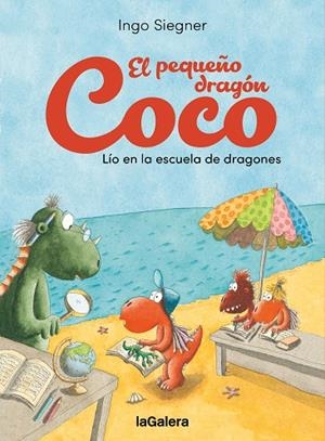 EL PEQUEÑO DRAGÓN COCO. LÍO EN LA ESCUELA DE DRAGONES | 9788424676643 | SIEGNER, INGO