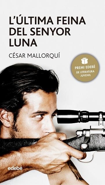 L'ÚLTIMA FEINA DEL SENYOR LUNA | 9788423679300 | MALLORQUÍ, CÉSAR