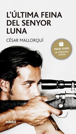 L'ÚLTIMA FEINA DEL SENYOR LUNA | 9788423679300 | MALLORQUÍ, CÉSAR