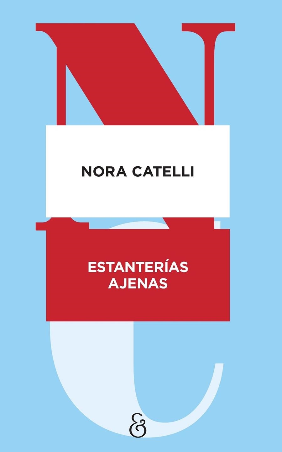 ESTANTERÍAS AJENAS | 9788412965575 | CATELLI, NORA
