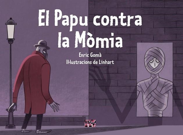 EL PAPU CONTRA LA MÒMIA | 9788491914037 | GOMÀ I RIBAS, ENRIC
