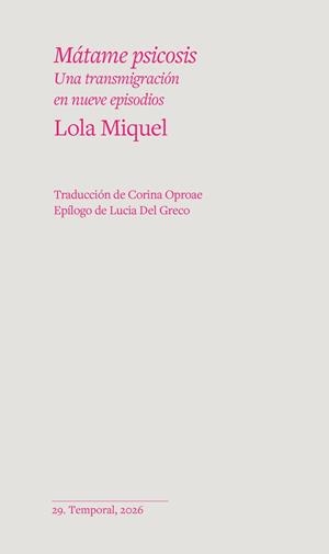 MÁTAME PSICOSIS | 9788412941197 | MIQUEL, LOLA