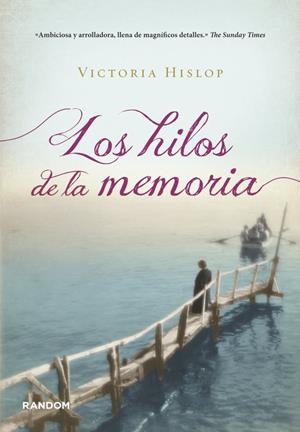 LOS HILOS DE LA MEMORIA *** 2A MA **** | 9788415725060 | HISLOP, VICTORIA