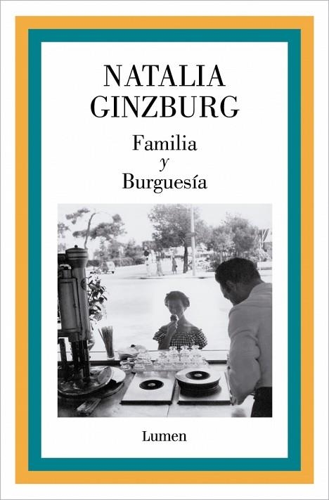 FAMILIA Y BURGUESÍA | 9788426433305 | GINZBURG, NATALIA