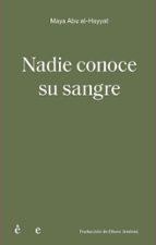 NADIE CONOCE SU SANGRE | 9791399176803 | ABU ALHAYYAT, MAYA