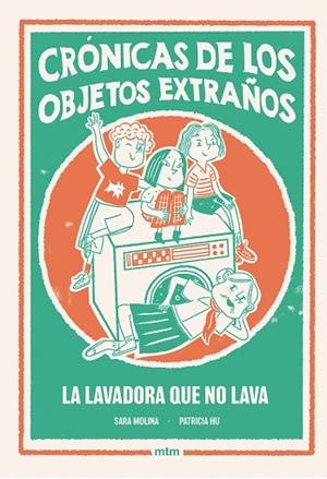 LA LAVADORA QUE NO LAVA | 9788410407527 | MOLINA ROGÉS, SARA