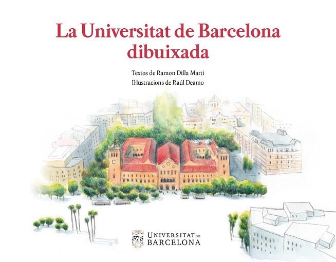 LA UNIVERSITAT DE BARCELONA DIBUIXADA | 9788410501874 | DILLA, RAMON