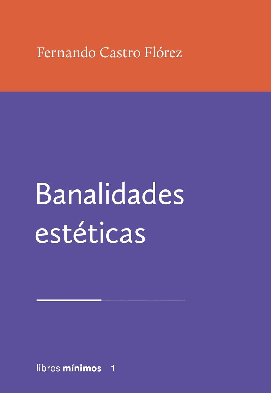 BANALIDADES ESTÉTICAS | 9788412993400 | CASTRO FLÓREZ, FERNANDO