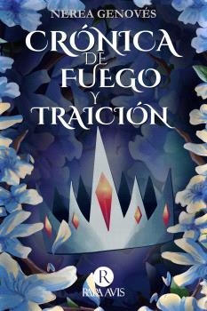 CRÓNICA DE FUEGO Y TRAICIÓN | 9788412924145 | GENOVÉS, NEREA