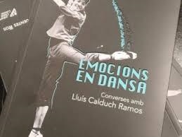 EMOCIONS EN DANSA. CONVERSES AMB LLUÍS CALDUCH | 9788409788651 | FUENTES I ROS, JOSEP MARIA