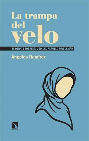 LA TRAMPA DEL VELO | 9788410675759 | RAMÍREZ, ÁNGELES