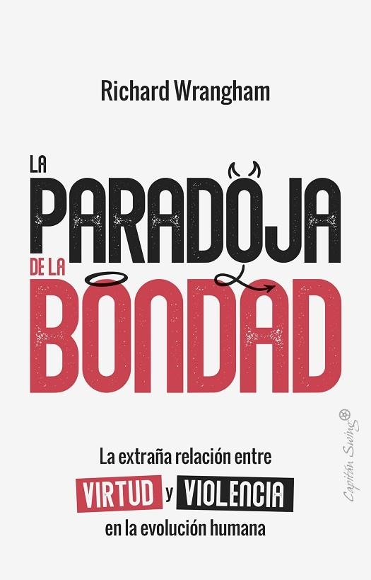 LA PARADOJA DE LA BONDAD | 9791399105957 | WRANGHAM, RICHARD