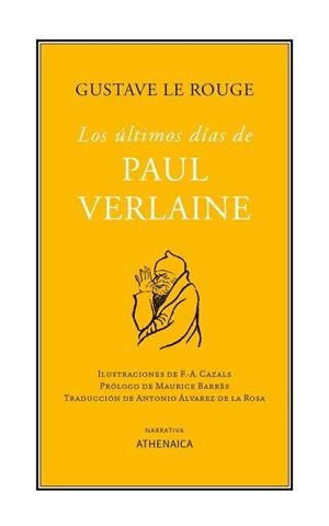 LOS ÚLTIMOS DÍAS DE PAUL VERLAINE | 9788416770793 | LE ROUGE, GUSTAVE