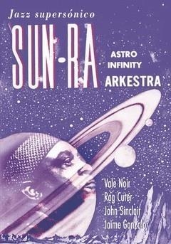 SUN RA | 978394027 | VALE NOIR, ROG CUTER, JOHN SINCLAIR, JAIME GONZALO