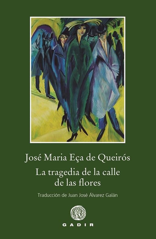 LA TRAGEDIA DE LA CALLE DE LAS FLORES | 9788412927726 | EÇA DE QUEIRÓS, JOSÉ MARÍA