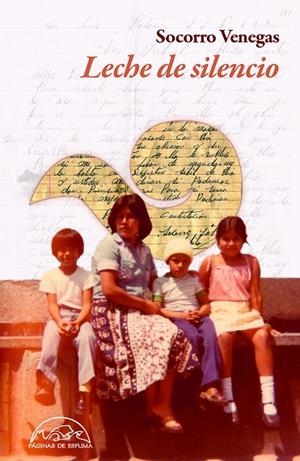 LECHE DE SILENCIO | 9788483933848 | VENEGAS, SOCORRO
