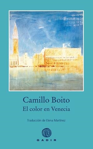 EL COLOR EN VENECIA | 9791399188530 | BOITO, CAMILLO