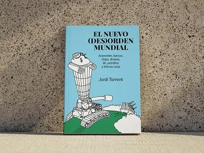 EL NUEVO (DES)ORDEN MUNDIAL | 9788409835874 | TORRENT, JORDI