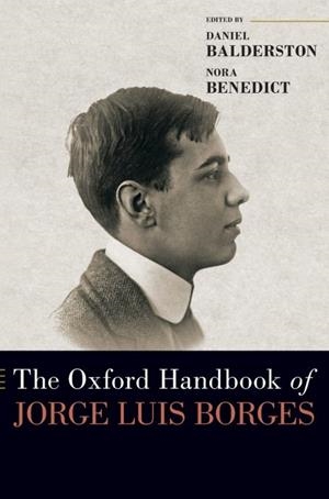 OXFORD HANDBOOK OF JORGE LUIS BORGES | 9780197535271 | , OXFORD HANDBOOKS
