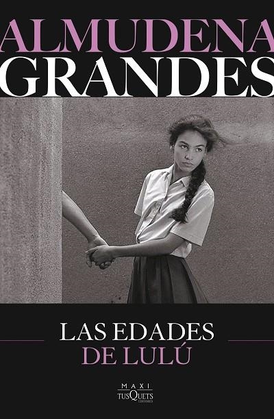 LAS EDADES DE LULÚ | 9788411077798 | GRANDES, ALMUDENA