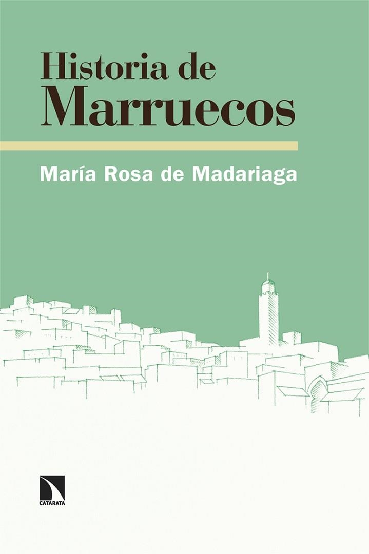 HISTORIA DE MARRUECOS | 9788410676015 | DE MADARIAGA, MARÍA ROSA