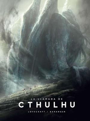LA LLAMADA DE CTHULHU | 9788445006467 | BARANGER, FRANÇOIS/LOVECRAFT, H. P.