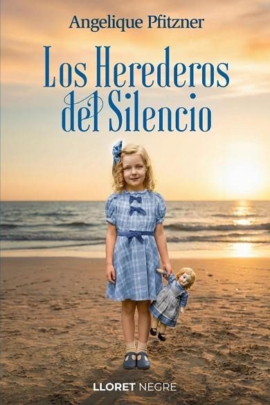LOS HEREDEROS DEL SILENCIO | 9798252219691 | ANGELIQUE PFITZNER