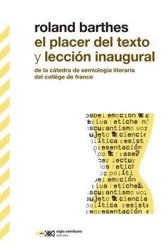 EL PLACER DEL TEXTO Y LECCION INAUGURAL | 9788432321900 | BARTHES, ROLAND