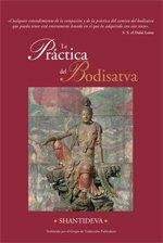 LA PRÁCTICA DEL BODISATVA (BODISATVACHARYAVATARA) | 9788496478381 | , SHANTIDEVA