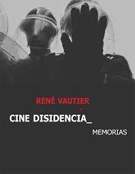 CINE DISIDENCIA | 9788409838578 | VAUTIER, RENÉ