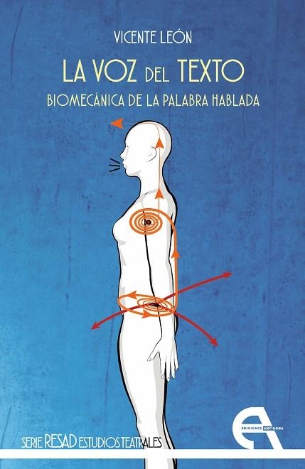 LA VOZ DEL TEXTO. BIOMECÁNICA DE LA PALABRA HABLADA | 9788410060395 | LEÓN, VICENTE
